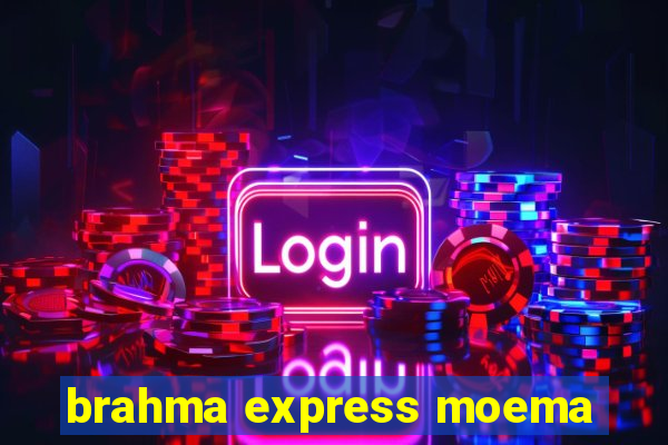 brahma express moema